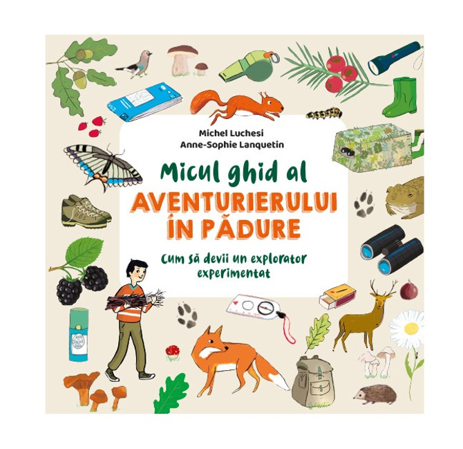 Micul ghid al aventurierului in padure