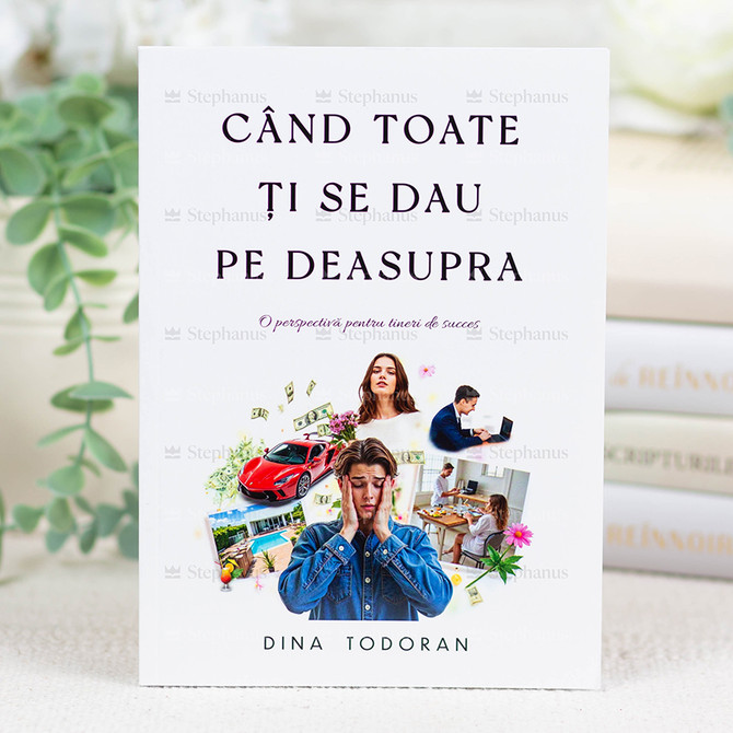 Când toate ți se dau pe deasupra - Dina Todoran - 01 - Stephanus.ro