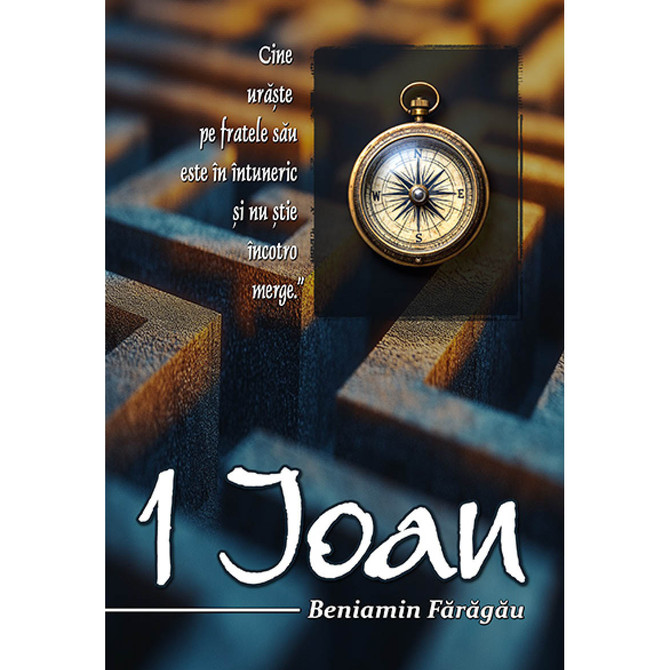 1 Ioan - Beniamin Fărăgău - 01 - stephanus.ro