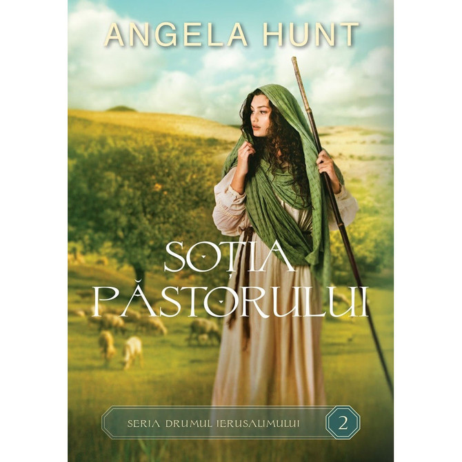 Soția păstorului Vol.2 (Seria: Drumul Ierusalimilui) - Angela Hunt - 01 - stephanus.ro
