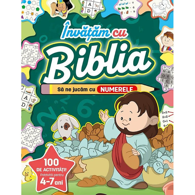 Învățăm cu Biblia. Să ne jucăm cu numerele (4-7 ani) - 01 - stephanus.ro