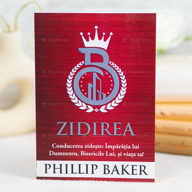 Zidirea - Phillip Baker - 01 - stephanus.ro
