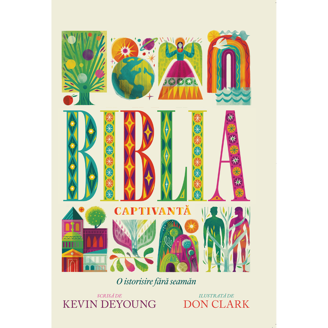 Biblia captivantă. O istorisire fără seamăn - 01 - stephanus.ro