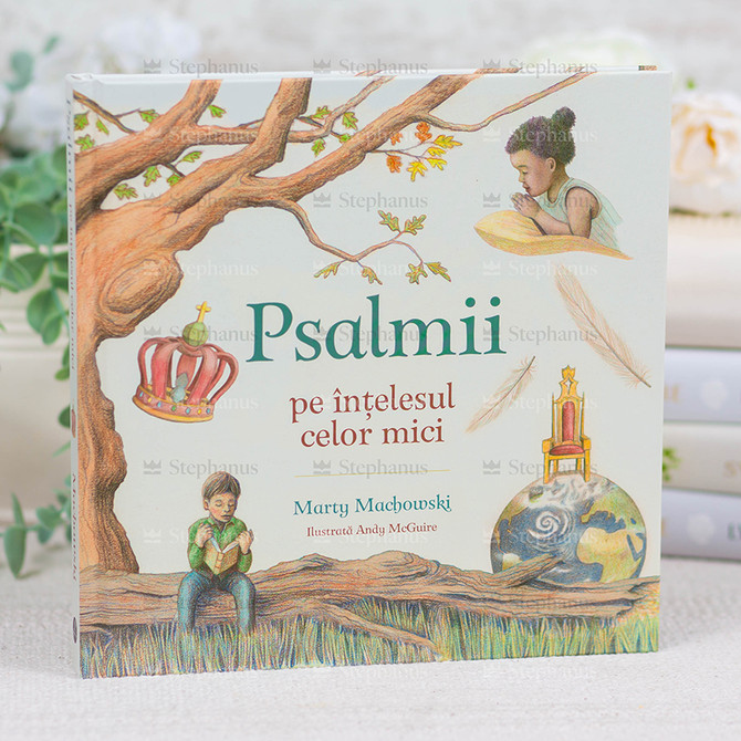Psalmii pe intelesul celor mici - 01 stephanus.ro