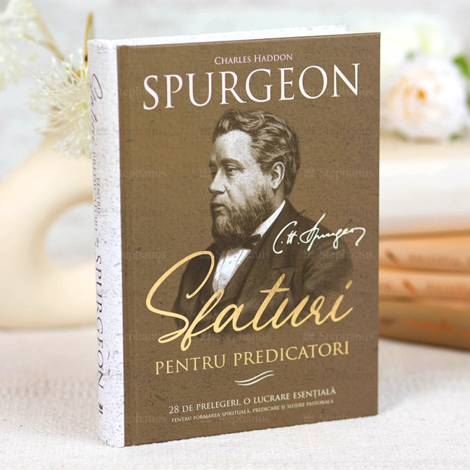 Sfaturi pentru predicatori - Charles Spurgeon - 01 - stephanus.ro