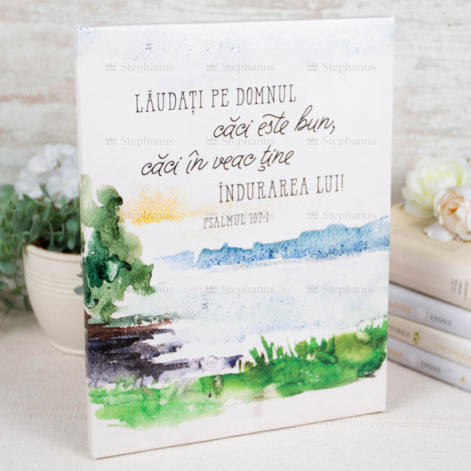 Tablou Canvas: Laudati pe Domnul caci este bun, caciiIn veac tine Indurarea Lui. (30X40) - 01 stephanus.ro