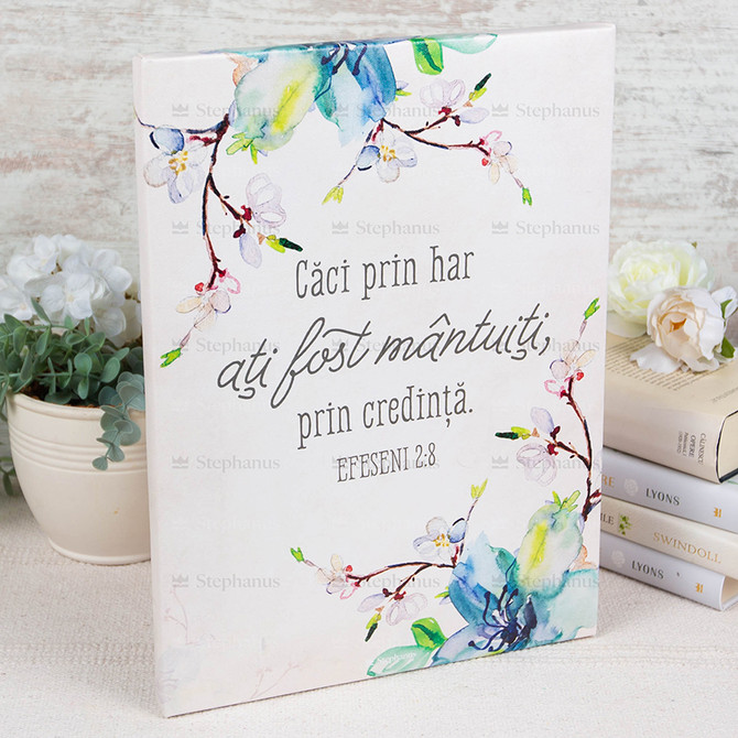 Tablou Canvas: Caci prin Har ati fost mantuiti, prin credinta. 30X40 cm - 01 stephanus.ro