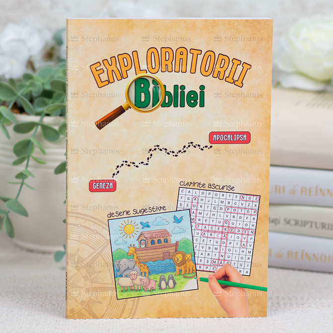 Exploratorii Bibliei. De la Geneza la Apocalipsa