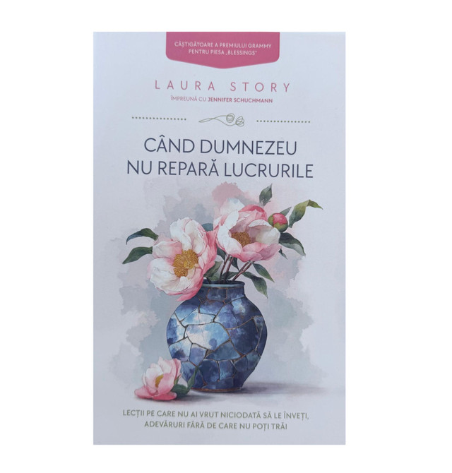 Cand Dumnezeu nu repara lucrurile - Laura Story