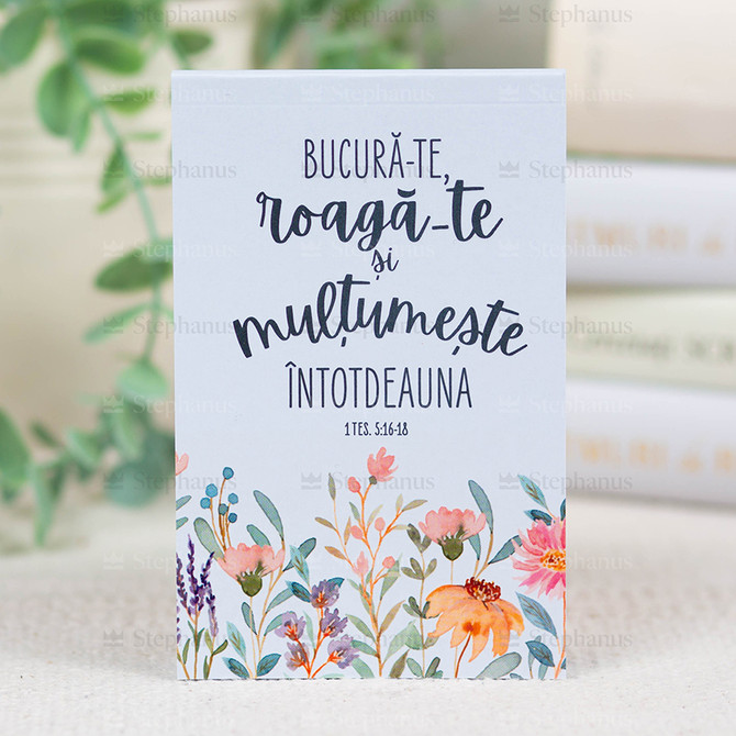 Carnetel: Bucura-te, roaga-te si multumeste intotdeauna - 01 stephanus.ro