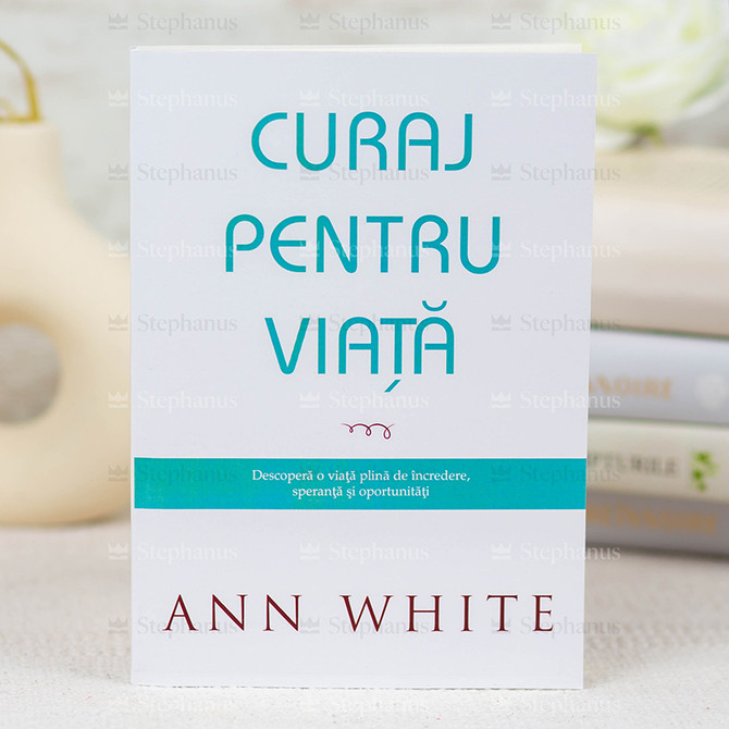 Curaj pentru viata - Ann White
