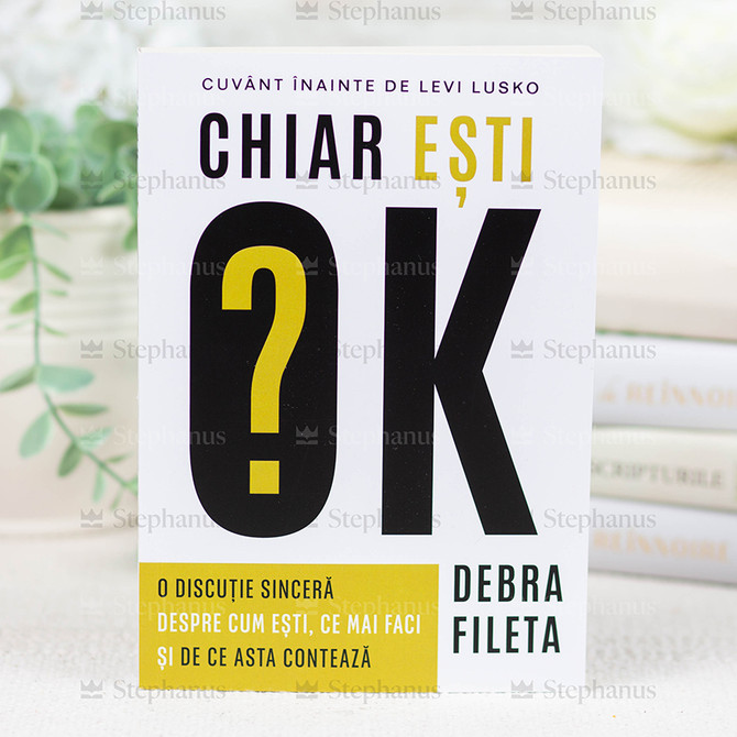 Chiar esti Ok? - Debra Fileta