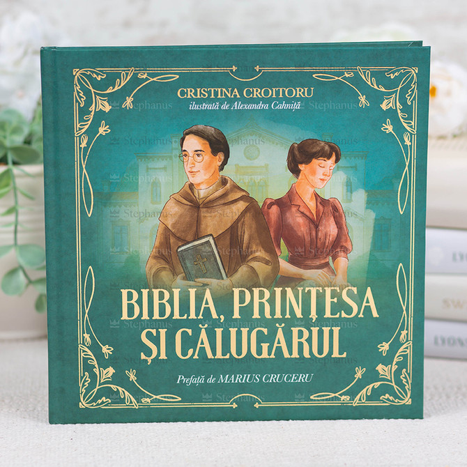 Biblia, Printesa Si Calugarul - Cristina Croitoru - 01 stephanus.ro