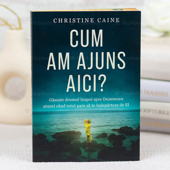 Cum am ajuns aici - Christine Caine