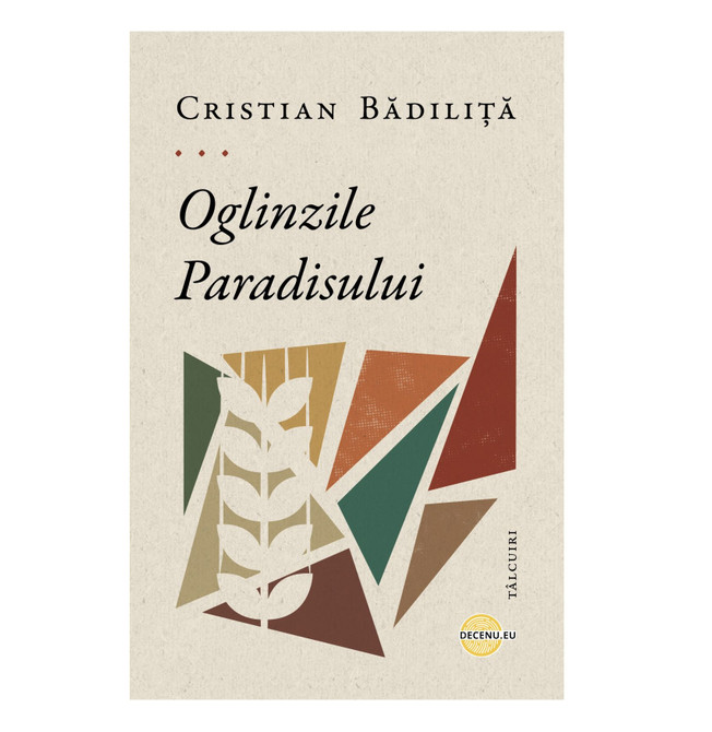 Oglinzile paradisului - Cristian Badilita