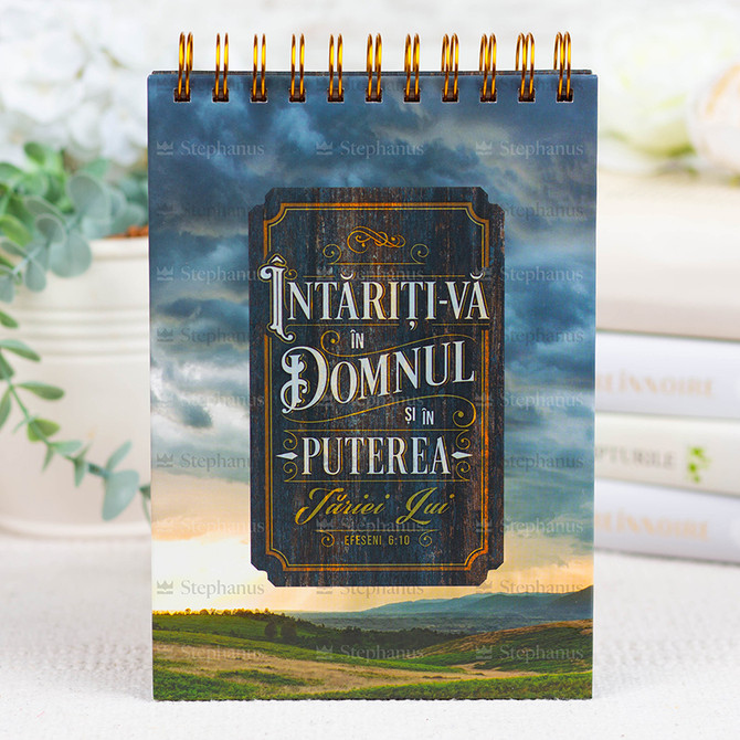 Notes cu spirala: Intariti-va in Domnul si in puterea tariei Lui - 01 stephanus.ro