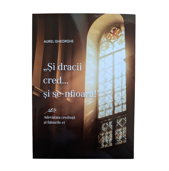 Si dracii cred si se-nfioara! - Aurel Gheorghe