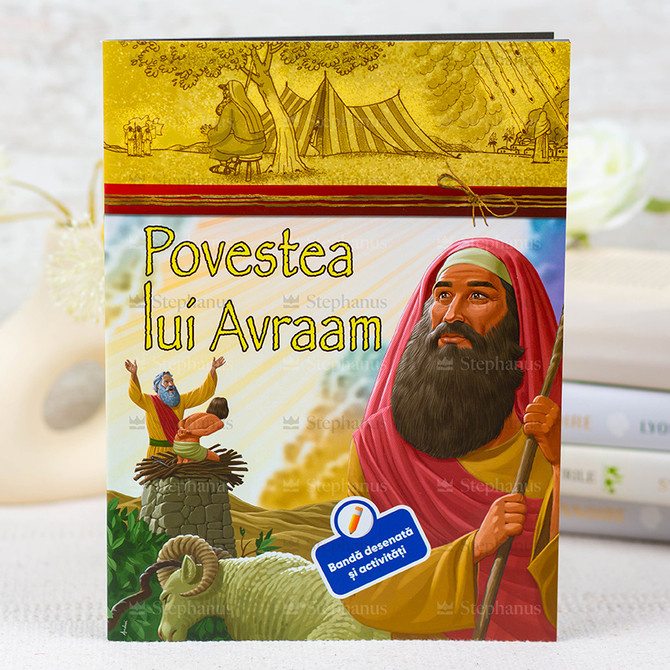Povestea Lui Avraam - Banda Desenata Si Activitati - 01 stephanus.ro