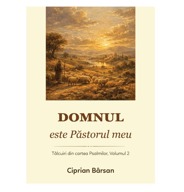 Domnul este pastorul meu Vol.2 - Talcuiri din cartea Psalmilor