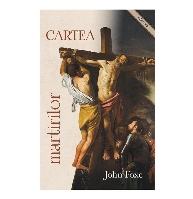 Cartea martirilor - John Foxe