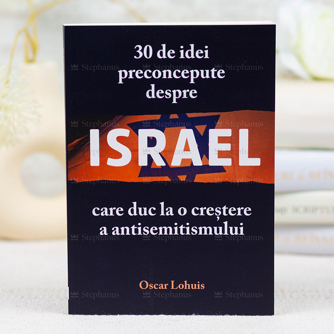 30 de idei preconcepute despre Israel - Oscar Lohuis