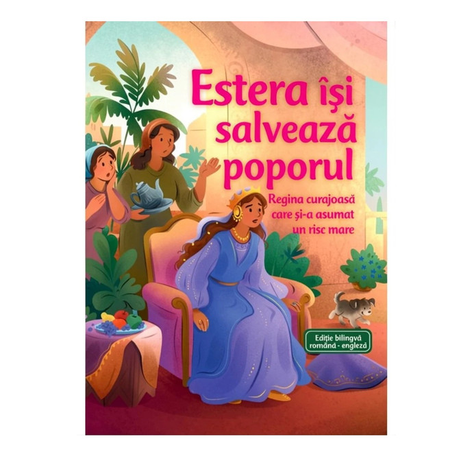 Estera isi salveaza poporul - Seria: Biblia pentru micii aventurieri ai lecturii