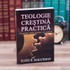 Teologie crestina practica,  floyd, barackman - stephanus.ro
