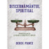 Discernamantul Spiritual - Derek Prince