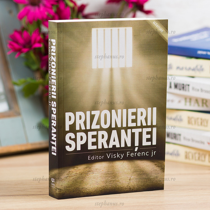 Prizonierii Sperantei - Visky Ferenc Jr