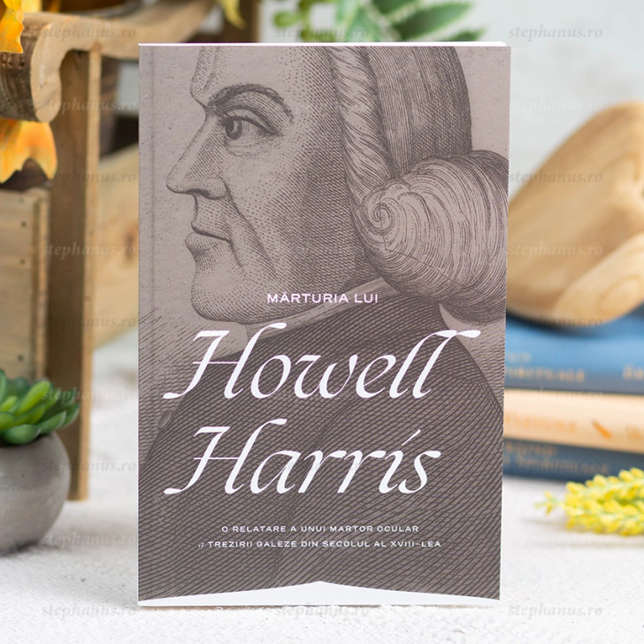 Marturia lui Howell Harris - Howell Harris