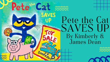 'Pete the Cat Saves Up' Book Reading!