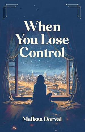 'When You Lose Control' - Melissa Dorval (Paperback)