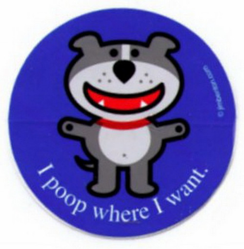 Dog of Glee Poop Where Want Sticker