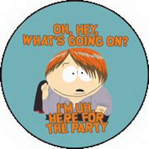 South Park Im Here For The Party Button SB3120