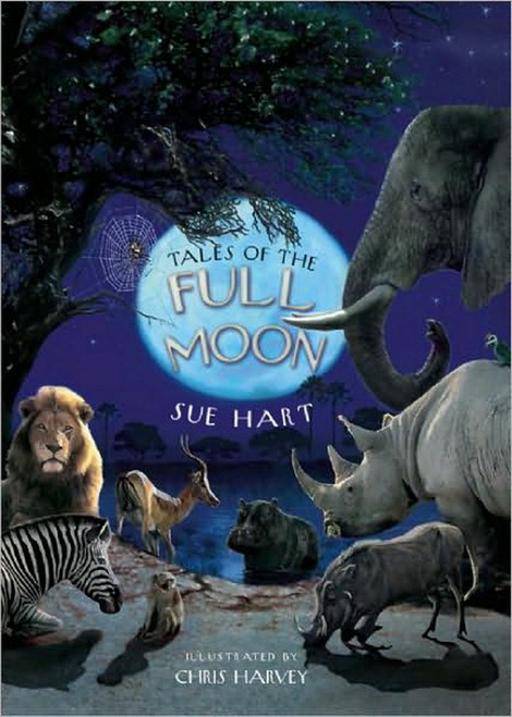 Tales of The Full Kids Children Moon Book - (Sue Hart / Chris Harvey)