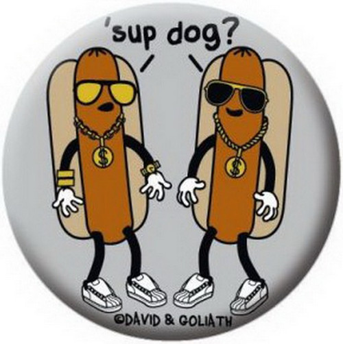 David and Goliath Sup Dog Button 81610