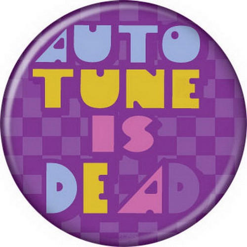 David and Goliath Auto Tune Is Dead Button 82030