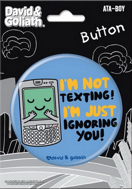 David and Goliath Not Texting 3-inch Button 97085