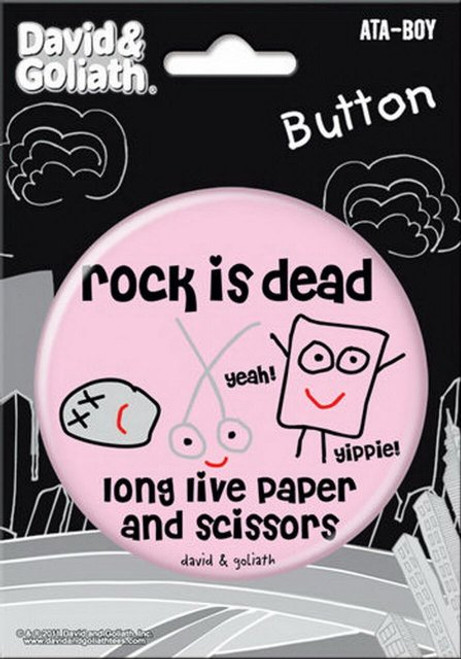 David and Goliath Rock Is Dead Long Live 3-inch Button 97111
