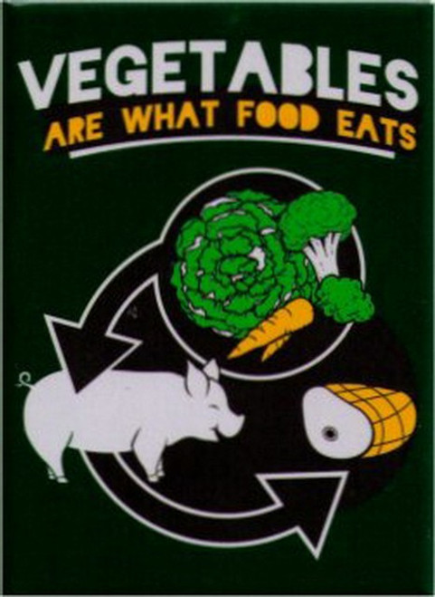 Vegetables Are What Food Eats Magnet SM4096