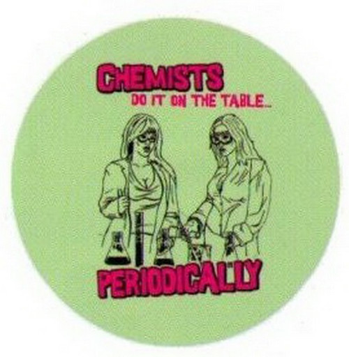 Chemists Do It Table Periodically Button SB4441