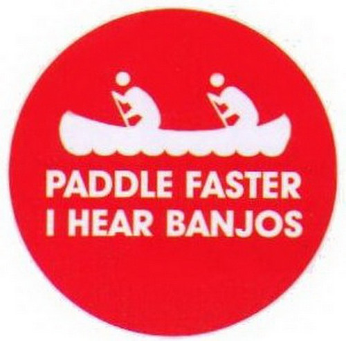 Paddle Faster I Hear Banjos Button RB3382