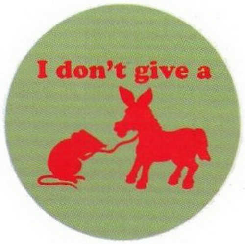 Don't Give A Rats Donkey Button RB3418