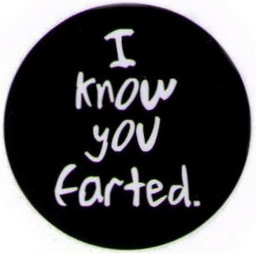 I Know Your Farted Button DB3186