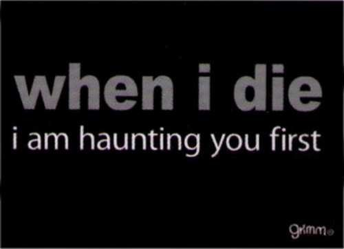 When I Die I Am Haunting You First Magnet GM5018