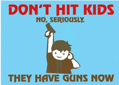 Don't Hit Kids They Have Guns Now Magnet RM2374