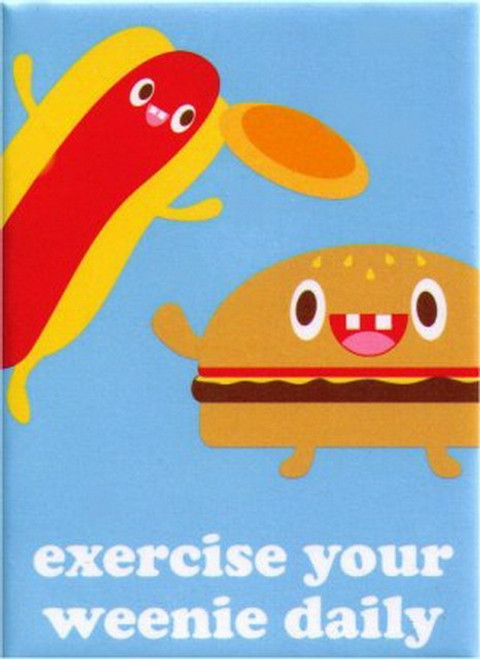 Exercise Your Weenie Daily Magnet BM4063