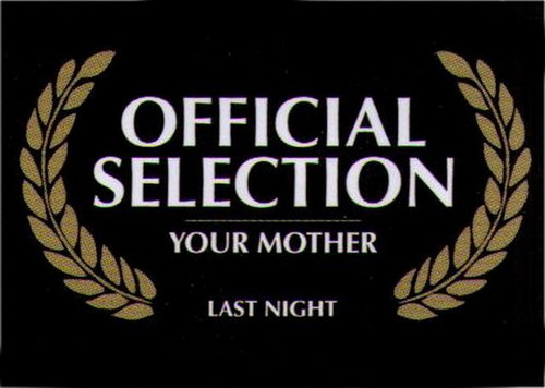 Official Selection Your Mother Last Night Magnet NM4244