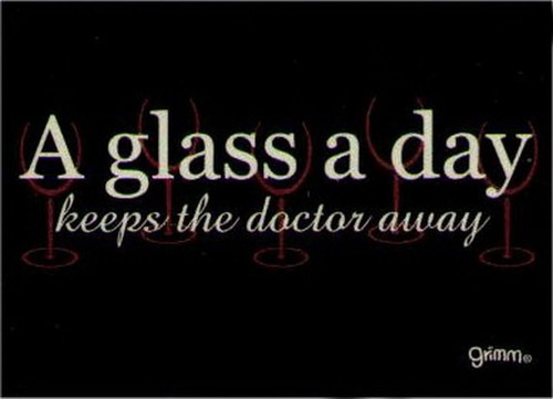 A Glass A Day Keeps The Doctor Away Magnet GM1907