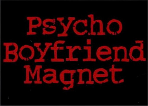 Psycho Boyfriend Magnet DM2150